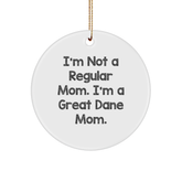 Great Dane Dog Mom Circle Ornament, Funny Quote Gifts from Mom to Family, Christmas Unique Gifts for Great Dane Dog Lovers - Image 1